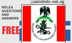 2023 NDLEA ONGOING ASSESSMENT QUESTIONS AND ANSWERS FOR CADRE